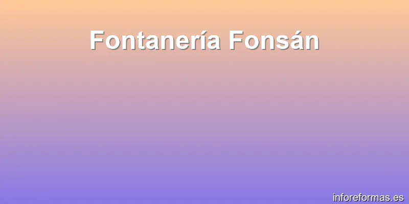 Fontanería Fonsán