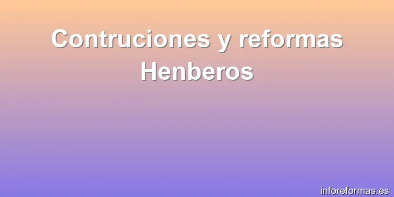 Contruciones y reformas Henberos