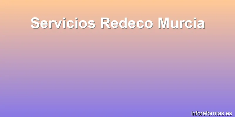 Servicios Redeco Murcia