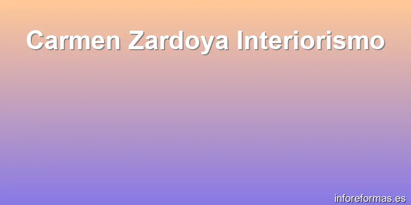Carmen Zardoya Interiorismo
