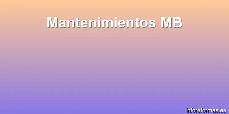 Mantenimientos MB