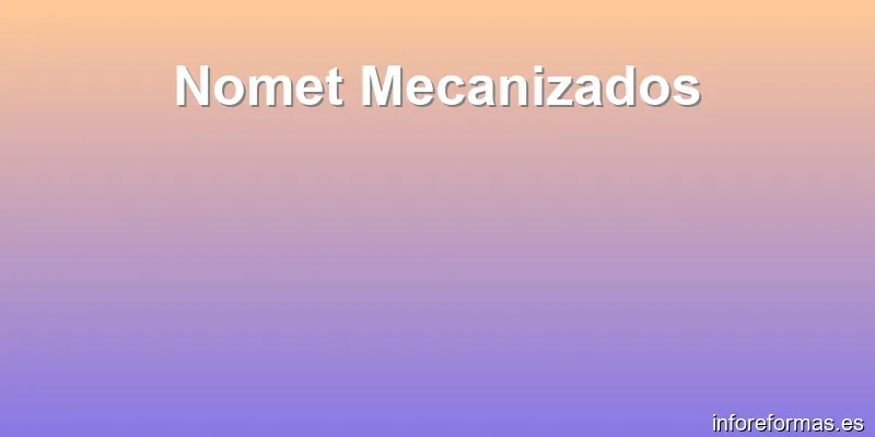 Nomet Mecanizados