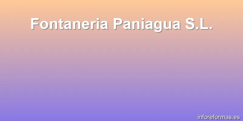 Fontaneria Paniagua S.L.