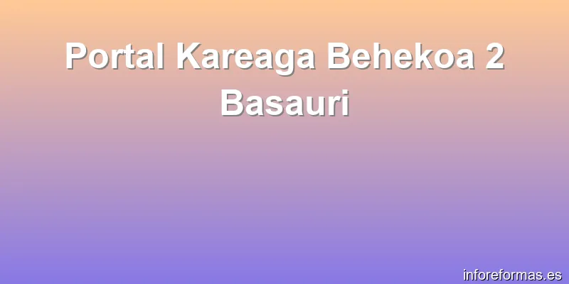 Portal Kareaga Behekoa 2 Basauri