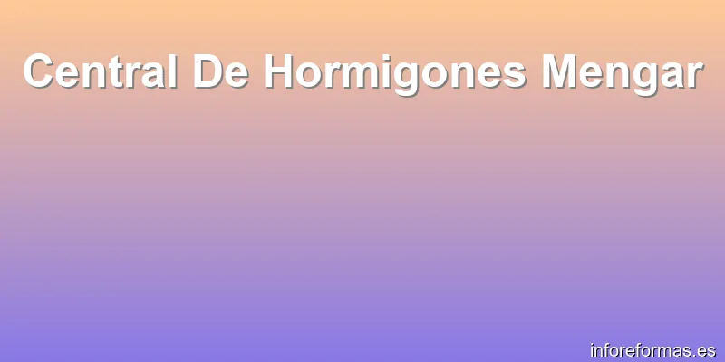 Central De Hormigones Mengar