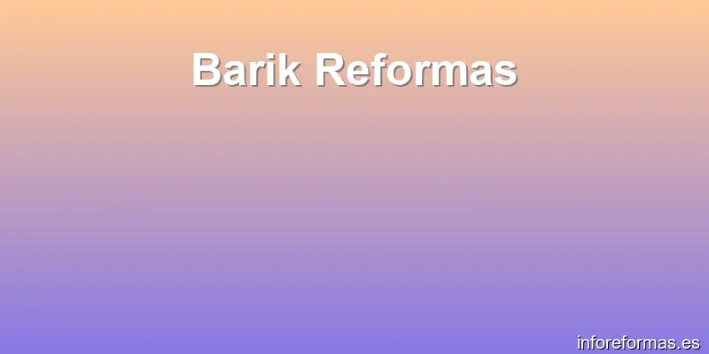 Barik Reformas