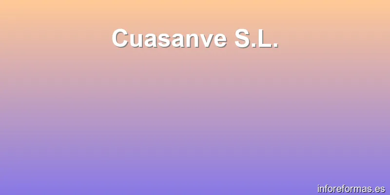 Cuasanve S.L.