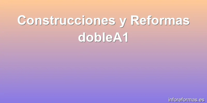 Construcciones y Reformas dobleA1