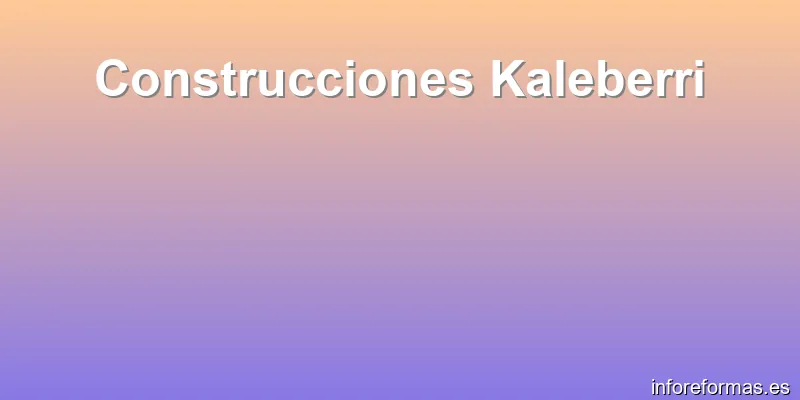 Construcciones Kaleberri