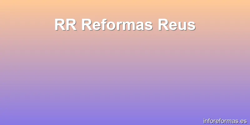 RR Reformas Reus