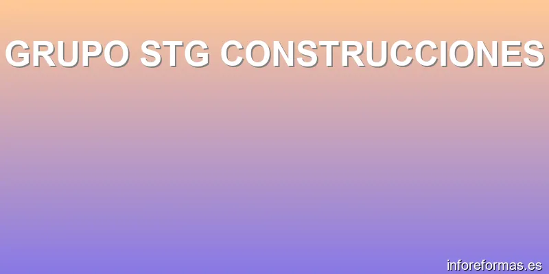 GRUPO STG CONSTRUCCIONES