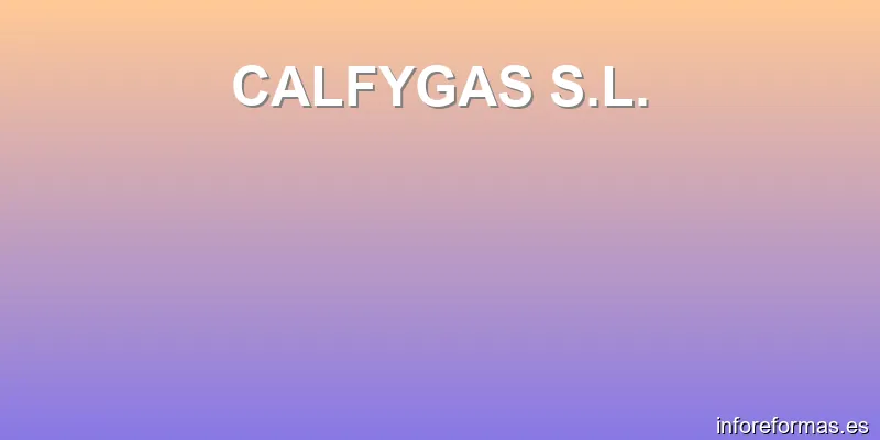 CALFYGAS S.L.