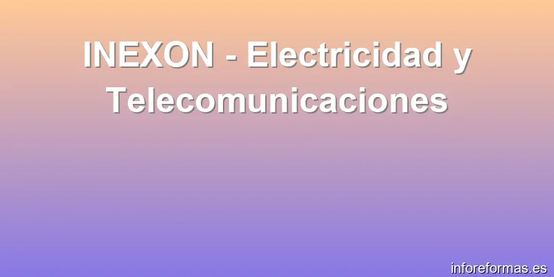 INEXON - Electricidad y Telecomunicaciones
