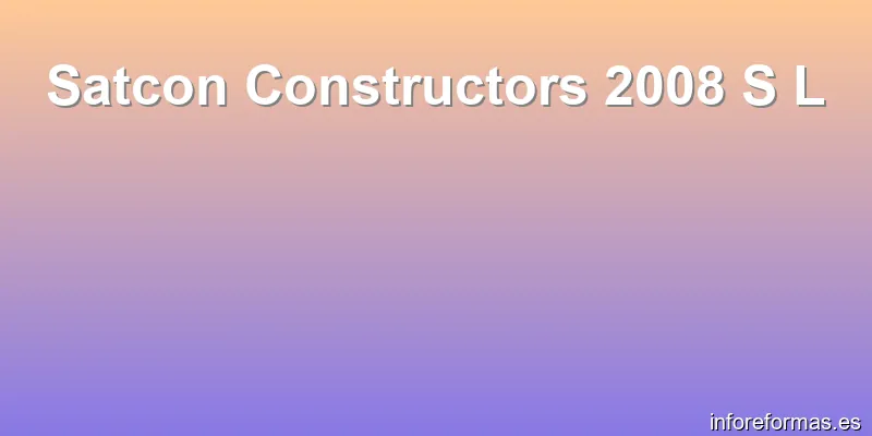Satcon Constructors 2008 S L