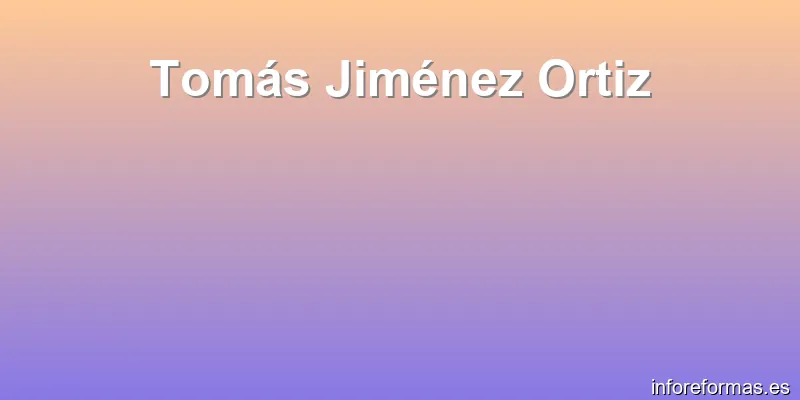 Tomás Jiménez Ortiz