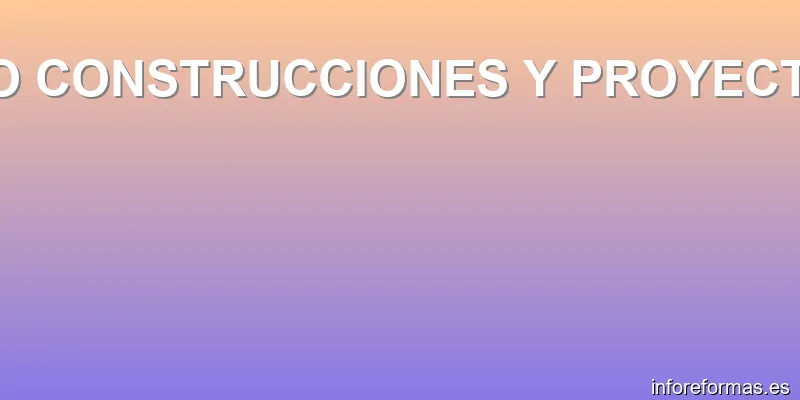 VVO CONSTRUCCIONES Y PROYECTOS