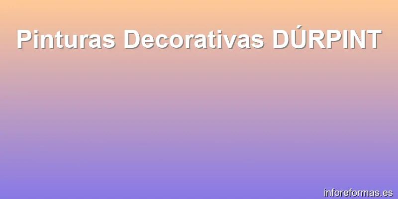 Pinturas Decorativas DÚRPINT