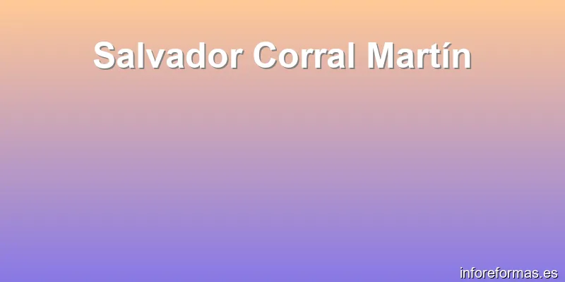Salvador Corral Martín