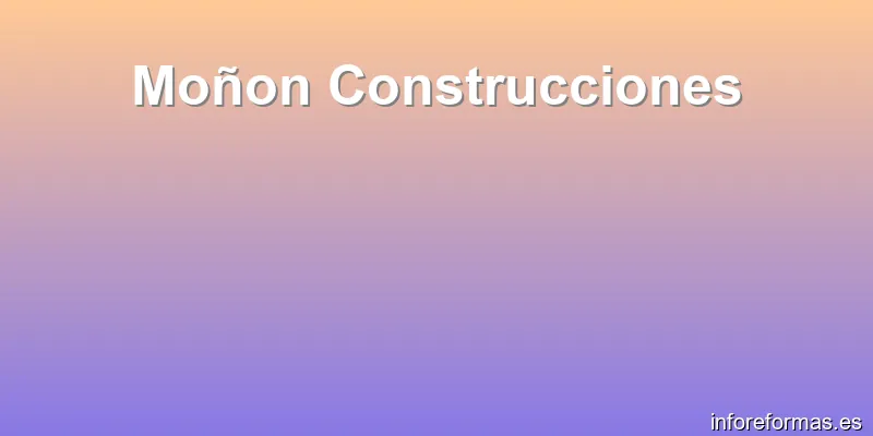 Moñon Construcciones