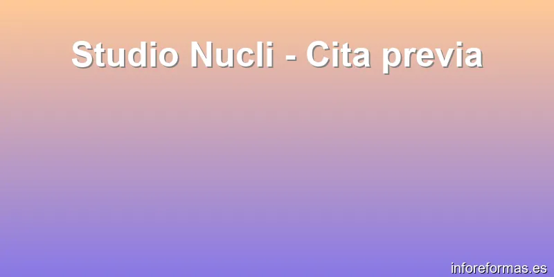 Studio Nucli - Cita previa