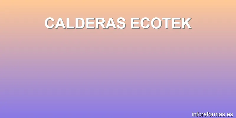 CALDERAS ECOTEK