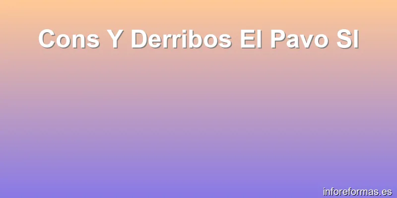 Cons Y Derribos El Pavo Sl