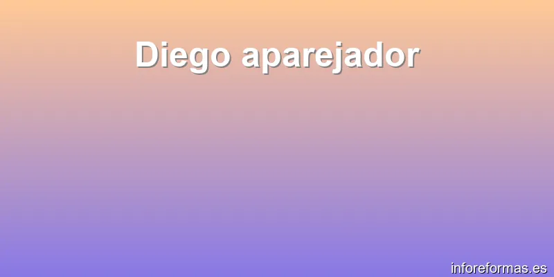 Diego aparejador