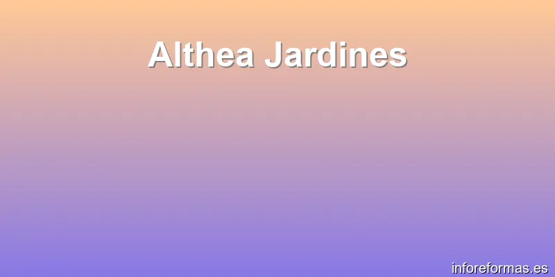 Althea Jardines