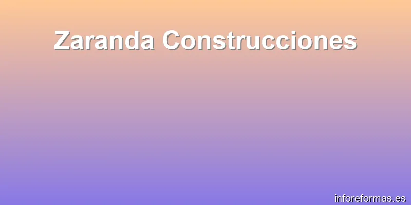 Zaranda Construcciones