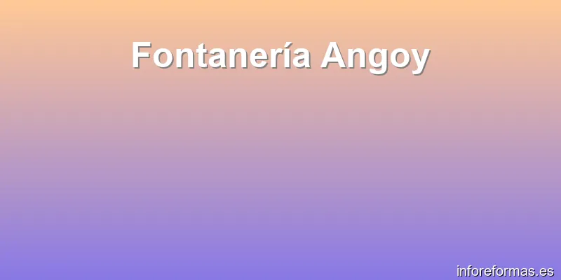 Fontanería Angoy