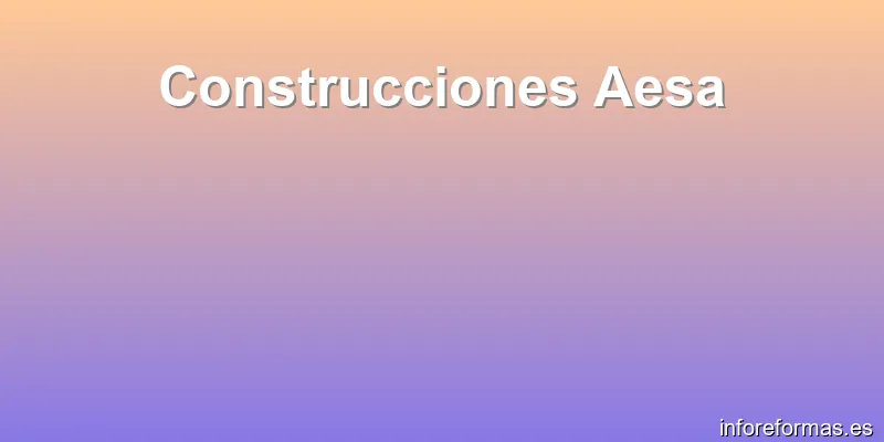 Construcciones Aesa