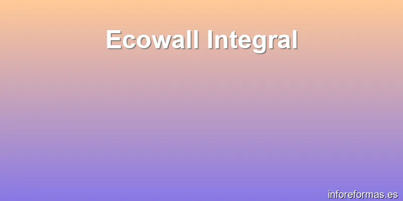 Ecowall Integral