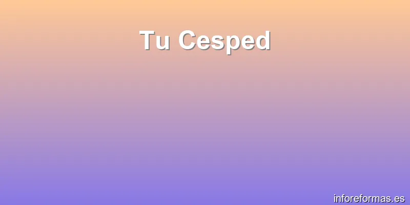 Tu Cesped