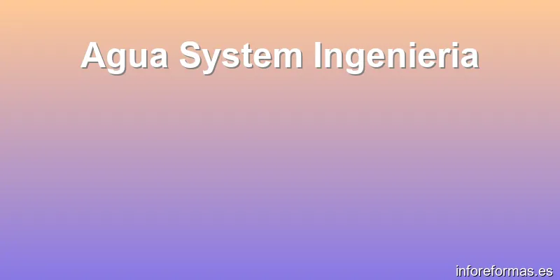 Agua System Ingenieria