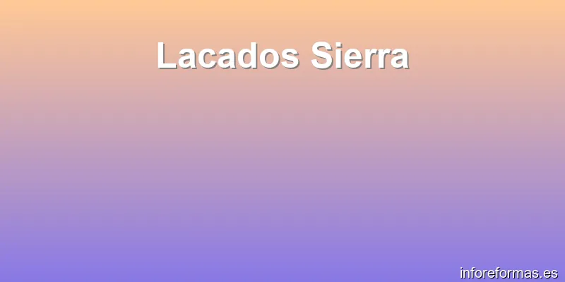 Lacados Sierra