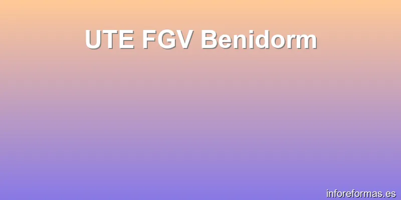 UTE FGV Benidorm