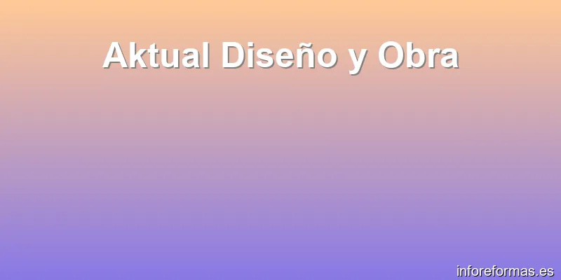 Aktual Diseño y Obra