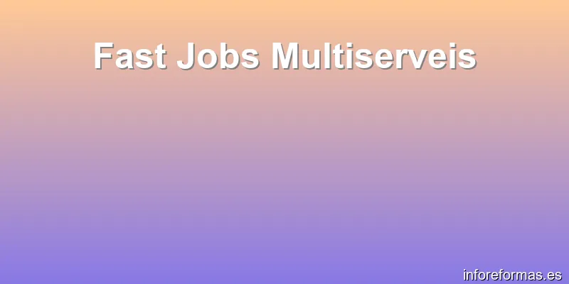 Fast Jobs Multiserveis