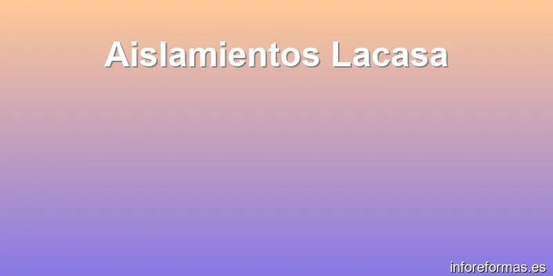 Aislamientos Lacasa