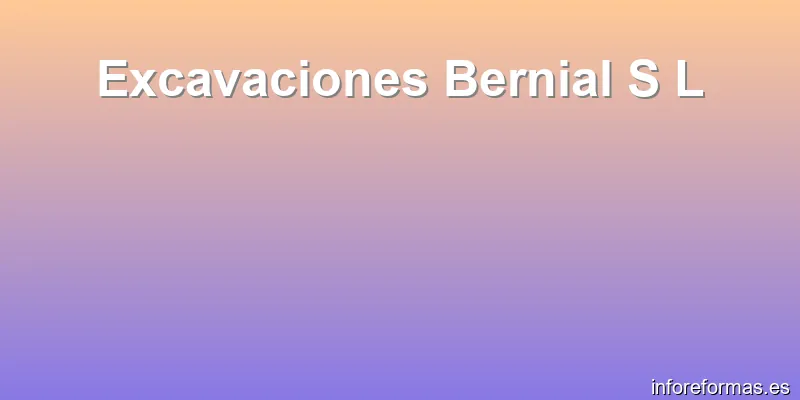 Excavaciones Bernial S L