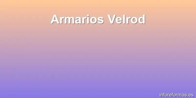 Armarios Velrod