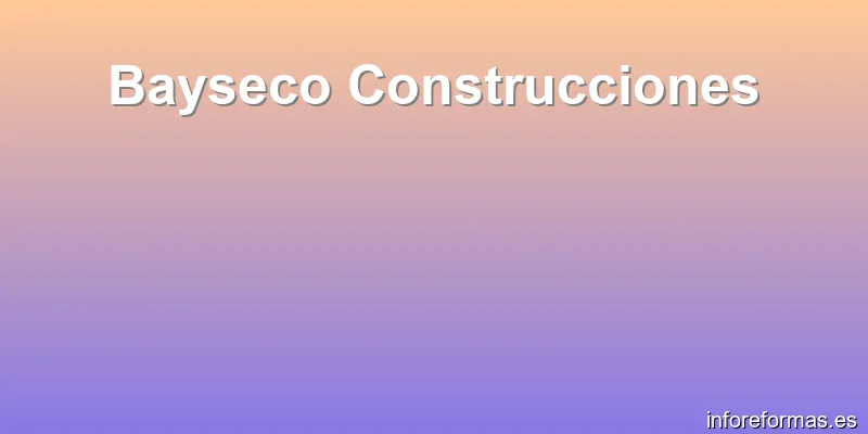 Bayseco Construcciones