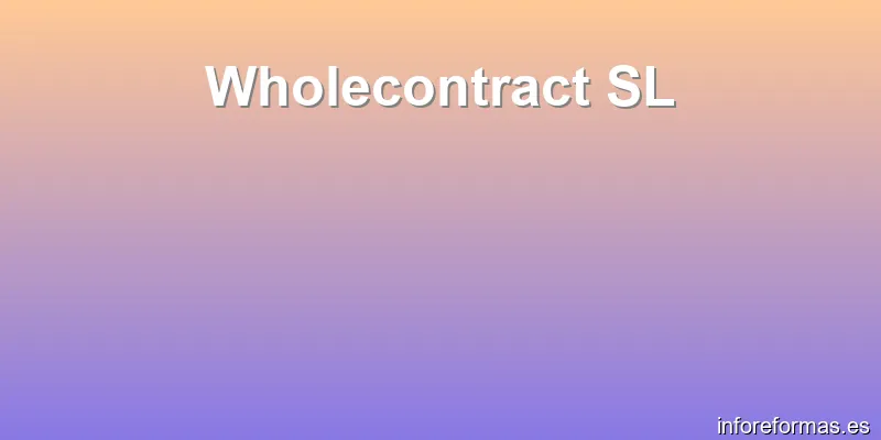 Wholecontract SL