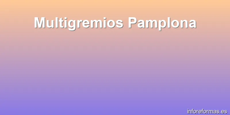 Multigremios Pamplona