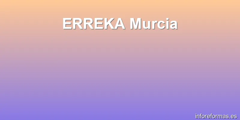 ERREKA Murcia