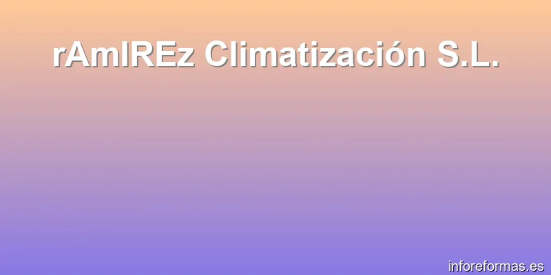 rAmIREz Climatización S.L.