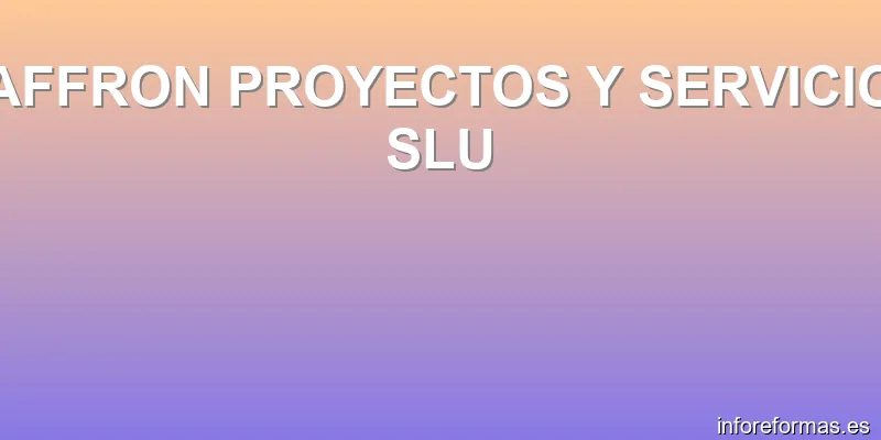 SAFFRON PROYECTOS Y SERVICIOS SLU