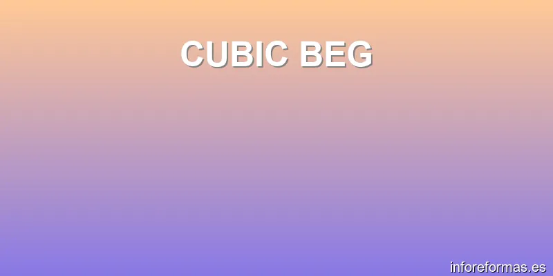 CUBIC BEG