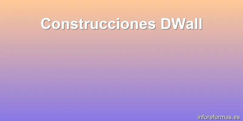 Construcciones DWall