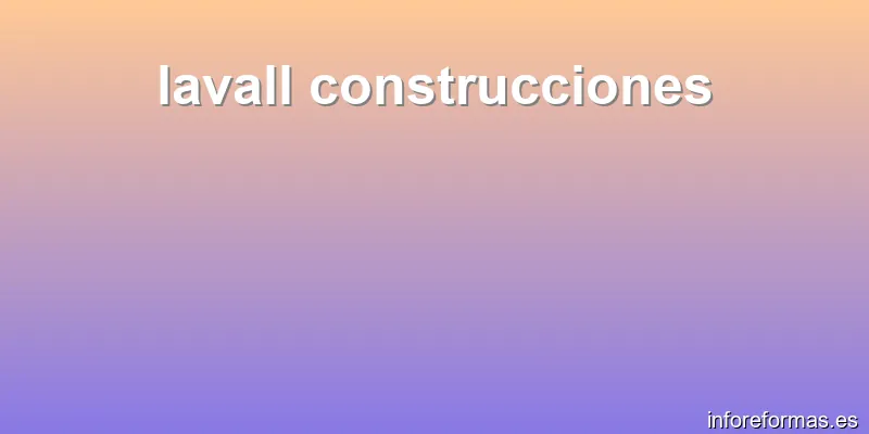 lavall construcciones
